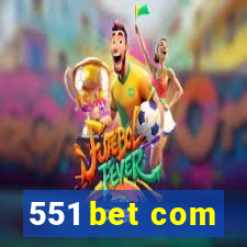 551 bet com